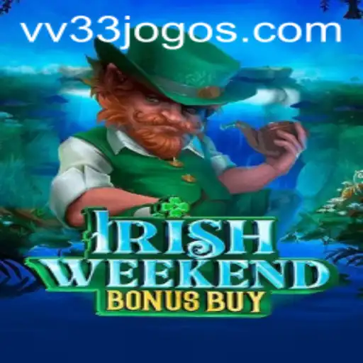 Unlock the Excitement of IrishWeekendBonusBuy with VV33: An In-Depth Guide